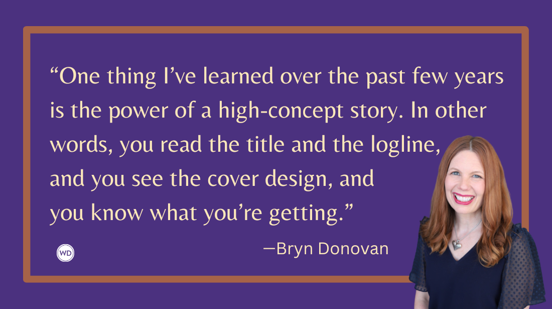 Bryn Donovan: On the Power of a High-Concept Story