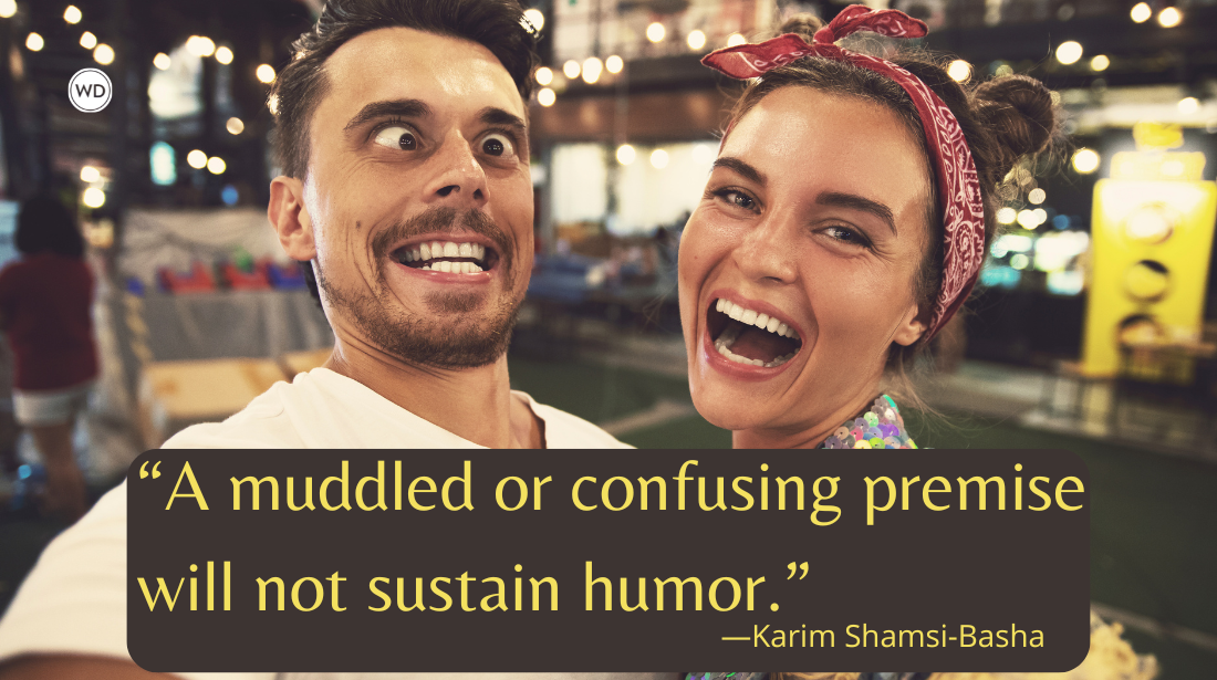 Developing a Funny Premise (On Humor), by Karim Shamsi-Basha