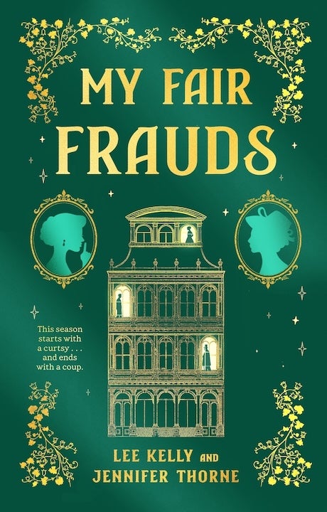 My Fair Frauds, by Lee Kelly and Jennifer Thorne