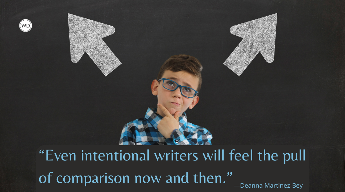 Social Media and Writer Anxiety: Managing the Comparison Trap, by Deanna Martinez-Bey
