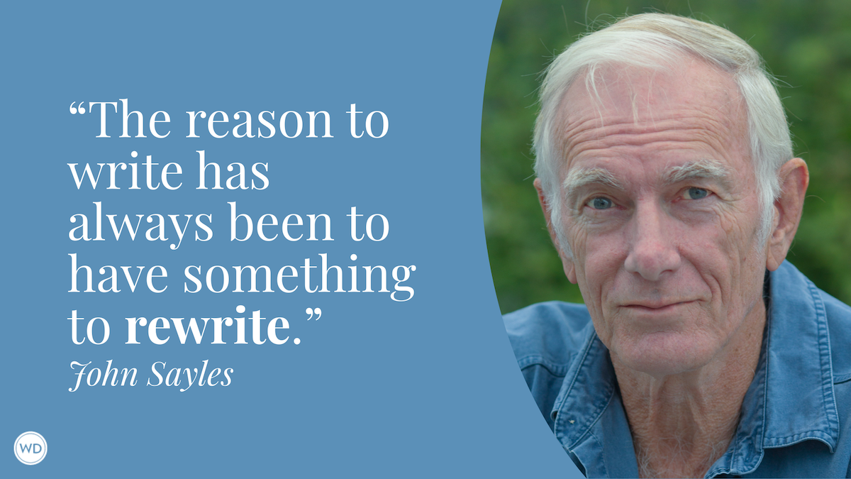 John Sayles: Push Forward and Get the Rough Story Down