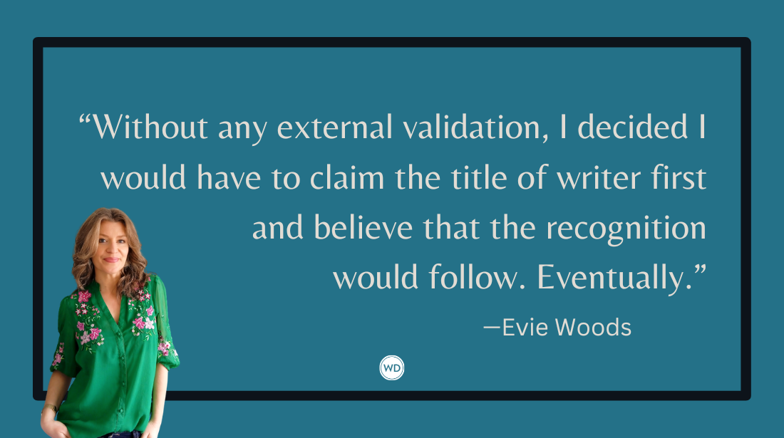 How I Became a 10-Year Overnight Success Story, by Evie Woods