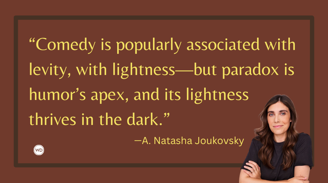 6 Serious Tips for Writing a Comic Novel, by A. Natasha Joukovsky