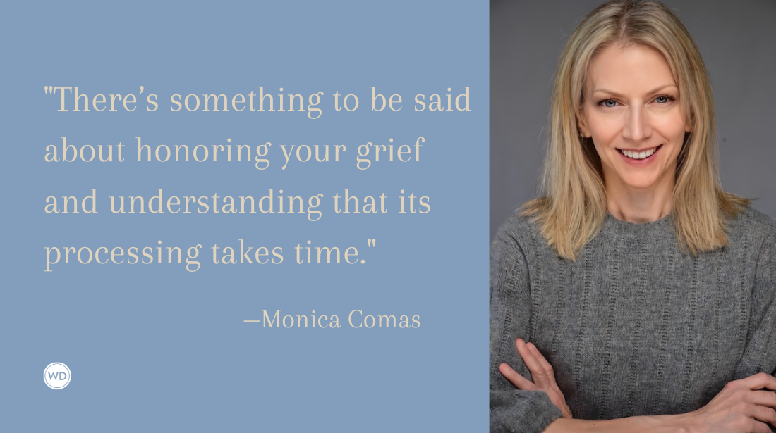 How to Write Through Grief, by Monica Comas
