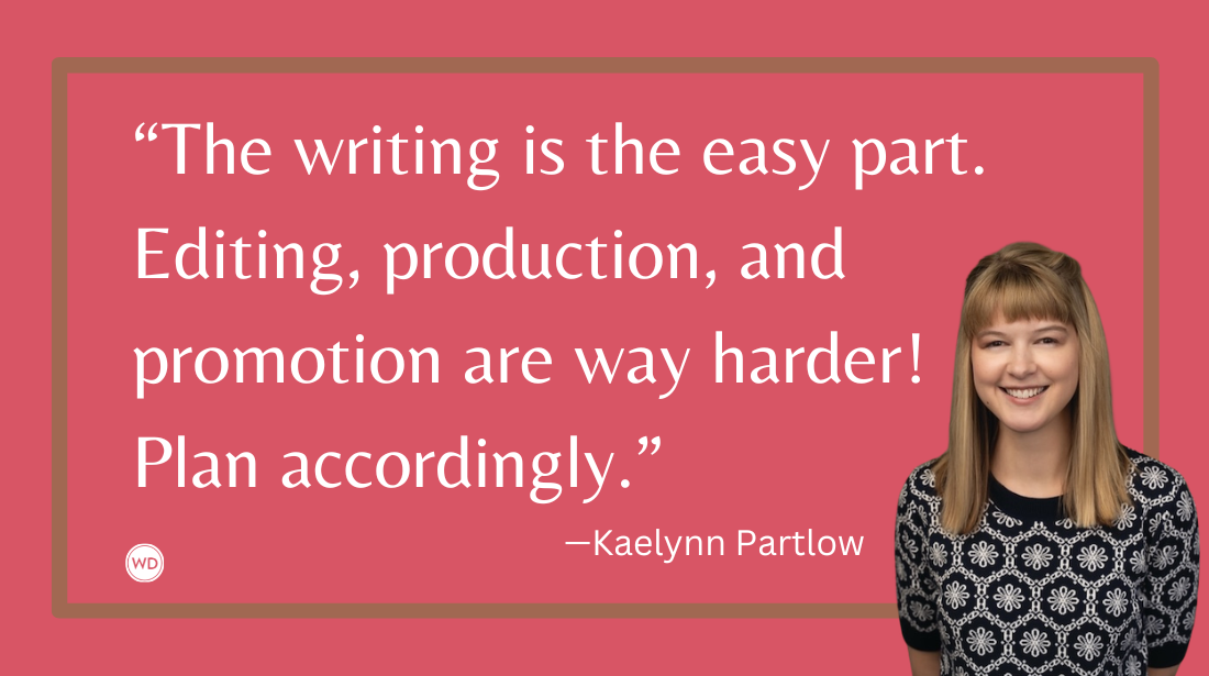 Kaelynn Partlow: Writing Is the Easy Part