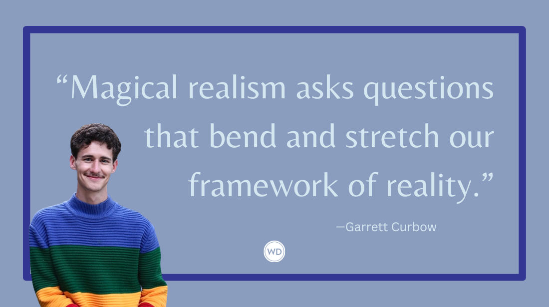Magic Between the Lines: Magical Realism in Storytelling, by Garrett Curbow