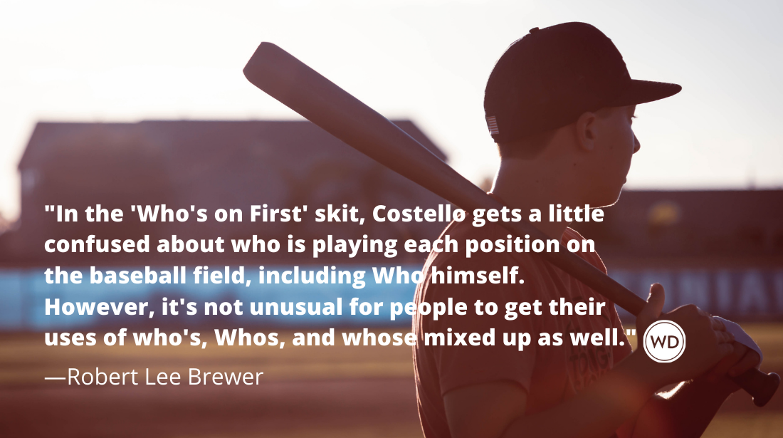 Who's vs. Whos vs. Whose (Grammar Rules) - Writer's Digest