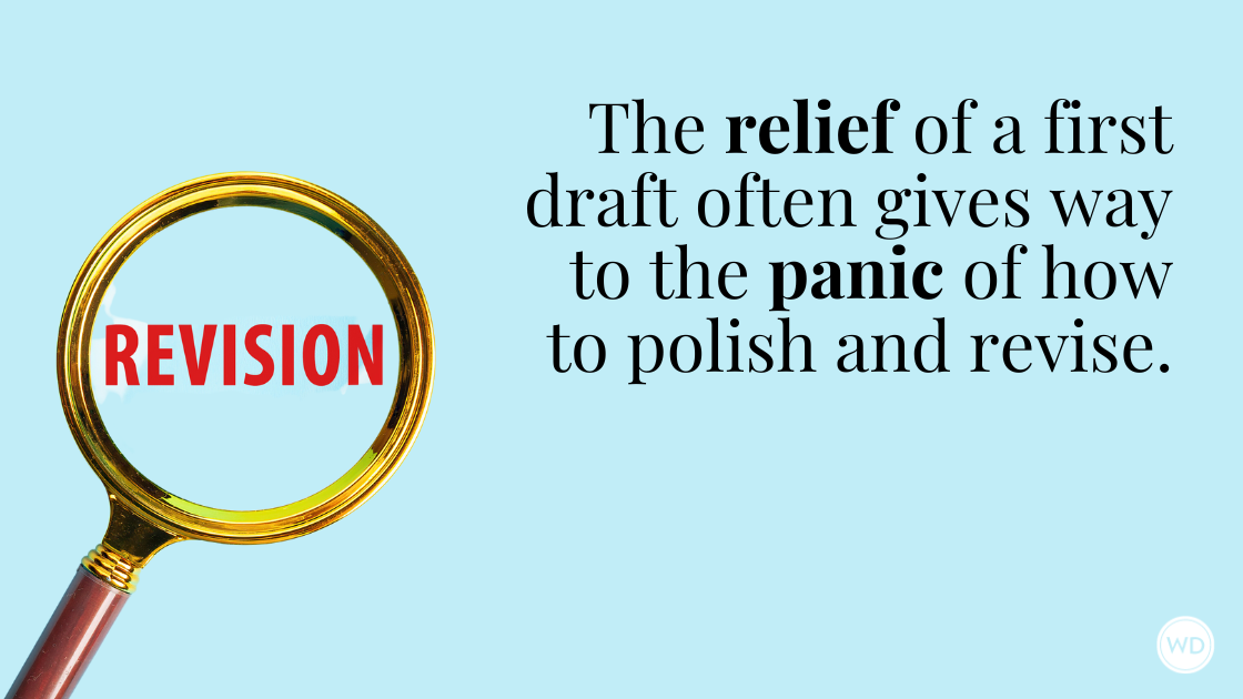 Revise and Polish: Moving Past the First Draft - Writer's Digest